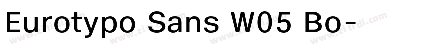 Eurotypo Sans W05 Bo字体转换 Eurotypo Sans W05 Bo字体转换
